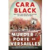 Murder At The Porte De Versailles (Black,Cara)(Brožovaná)