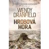 Hrobová hora (7) - Wendy Dranfield