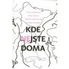 Kde nejste doma - Krisin Dimitrova, Petra Hůlová, Vladimir Marinovskij a Sudabeh Mohafez