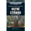 Warhammer 40.000 - Ostré stříbro - Dan Abnett