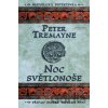 Noc světlonoše - Peter Tremayne