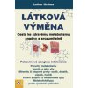 Látková výměna Cesta ke zdravému metabolismu snadno a srozumitelně - Ursinus Lothar