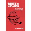 Rebel by Vocation (Niall Carson)(Brožovaná)