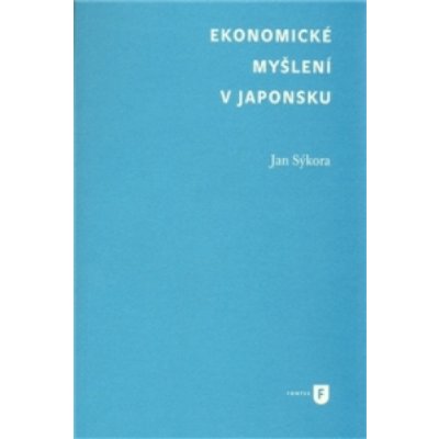 Ekonomické myšlení v Japonsku - Jan Sýkora