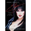 Yours Cruelly, Elvira (CASSANDRA PETERSON)(Pevná)