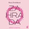 Zahrada - Petra Dvořáková