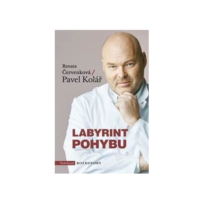 Labyrint pohybu - Renata Červenková, Pavel Kolář