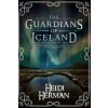 The Guardians of Iceland and Other Icelandic Folk Tales (Heidi Herman)(Brožovaná)