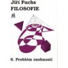 Filosofie 6. - Problém osobnosti