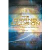 Grand Illusion (BRENDAN D MURPHY)(Brožovaná)