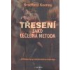 Třesení jako léčebná metoda - Bradford Keeney