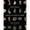 Animal Architecture - Ingo Arndt