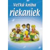 Veľká kniha riekaniek - zostavil: Mária Štefánková