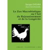 Le Zen Macrobiotique Ou L'Art Du Rajeunissement Et de la Longevite (Georges Ohsawa)(Brožovaná)