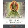 Natural Enchantment - Grayscale Coloring Edition (Selina Fenech)(Brožovaná)