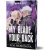 My Blade, Your Back (Deluxe Edition) (K.M. Moronova)(Brožovaná)