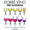 Dobré víno pre každého - Katherine Cole