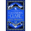 Kráľ trhanov - Cassandra Clare