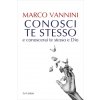 Conosci te stesso e conoscerai te stesso e Dio (Marco Vannini)(Pevná)