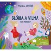 Glória a Vilma na ihrisku - Martina Juhász