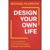 Design Your Own Life