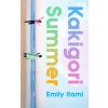 Kakigori Summer (Emily Itami)(Brožovaná)