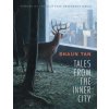 Tales from the Inner City (Shaun Tan)(Brožovaná)