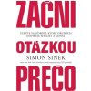 Začni otázkou prečo (Simon Sinek)