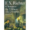 Franz Xaver Richter - 6 SONATINAS for two flutes or violins / dueta pre priečnu flautu alebo husle