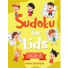Sudoku for Kids Age 6: More Than 100 Fun and Educational Sudoku Puzzles Designed Specifically for 6-Year-Old Kids While Improving Their Memor (Kenny Jefferson)(Brožovaná)