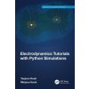 Electrodynamics Tutorials with Python Simulations (Taejoon Kouh,Minjoon Kouh)(Brožovaná)
