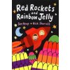 Red Rockets and Rainbow Jelly