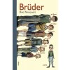 Brüder (Bart Moeyaert,Mirjam Pressler)(Pevná)