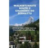 Walker’s Haute Route: Z Chamonix do Zermattu - Gabriela Grofová