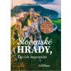 MAFRA Slovakia a.s. Slovenské hrady, ako ich nepoznáte