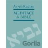 Meditace a Bible - Aryeh Kaplan
