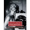 Každý den jsem měla premiéru - Daniel Růžička, Jarmila Šusterová-Horčičková