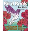 Bird Book for Kids: Coloring Fun and Awesome Facts (Henries-Meisner Katie)