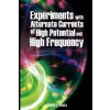 Experiments with Alternate Currents of High Potential and High Frequency