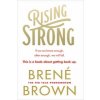 Rising Strong (Casandra Brene Brown)(Brožovaná)