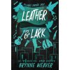 Leather & Lark (Brožovaná)
