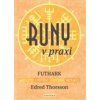 Runy v praxi Futhark - Thorsson Edred