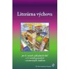 Literárna výchova pre 8. ročník ZŠ a 3. ročník 8-ročných gymnázií (Daniela Petríková)
