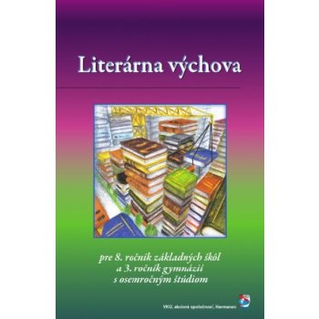 Literárna výchova pre 8. ročník ZŠ a 3. ročník 8 ročných gymnázií Daniela Petríková