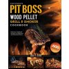 Complete Pit Boss Wood Pellet Grill & Smoker Cookbook (Brožovaná)