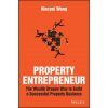 Property Entrepreneur - The Wealth Dragon Way to Build a Successful Property Business (V. Wong)(Brožovaná)