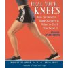 Heal Your Knees (Lynda Huey)(Brožovaná)