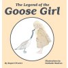 The Legend of the Goose Girl (Procter Rupert)