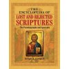 Encyclopedia of Lost and Rejected Scriptures