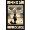 Reminiscencie - Dominik Dán